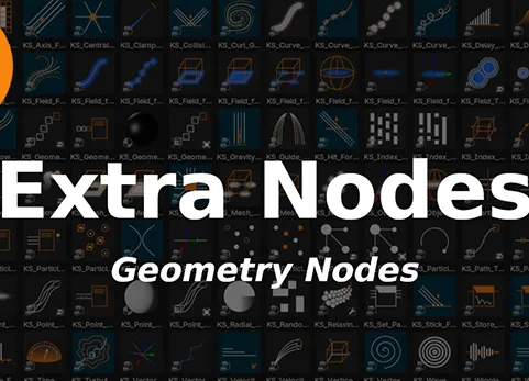 blender插件 Extra Nodes for Geometry Nodes 3.5 程序几何节点动画粒子系统预设库