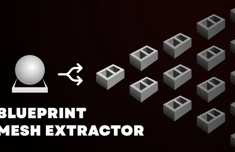 蓝图网格提取器 Blueprint Mesh Extractor