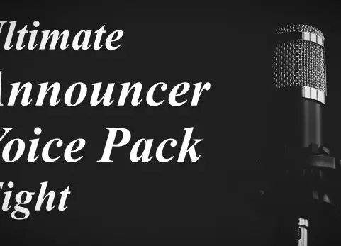 终极播报员语音包 - 战斗吧！ Ultimate Announcer Voice Pack - Fight!