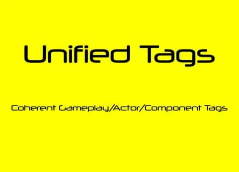 标签插件 - Unified Tags - Coherent Gameplay / Actor / Component Tags