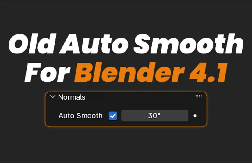 旧版自动平滑 - 适用于Blender 4.1 Old Auto Smooth - For Blender 4.1 旧版自动平滑 - 适用于Blender 4.1 Old Auto Smooth - For Blender 4.1