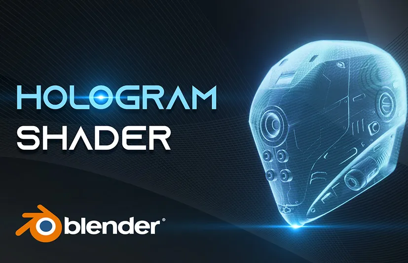 Blender全息效果着色器 Hologram Effect Shader