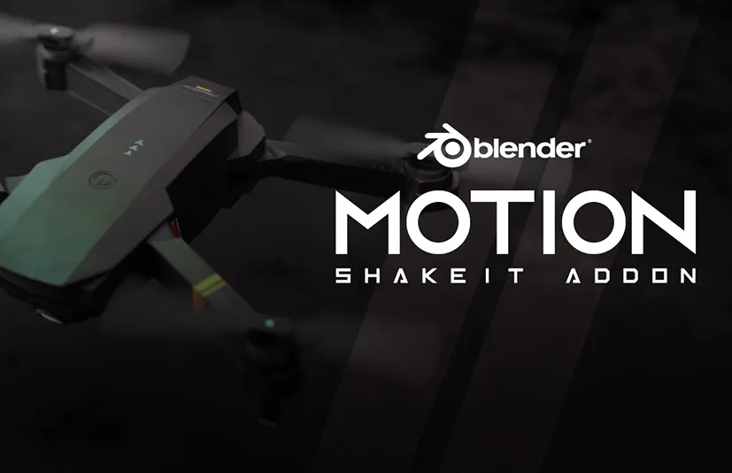 Blender插件 Motion ShakeiT Addon v1.0.0 旋翼无人机飞行动画预设螺旋桨