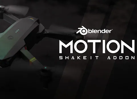 Blender插件 Motion ShakeiT Addon v1.0.0 旋翼无人机飞行动画预设螺旋桨