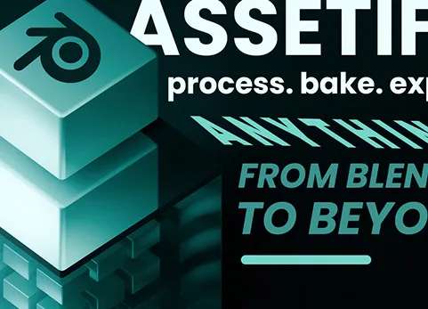 blender终极烘焙和导出资产模型游戏材质工具 - Assetify v2.1.5