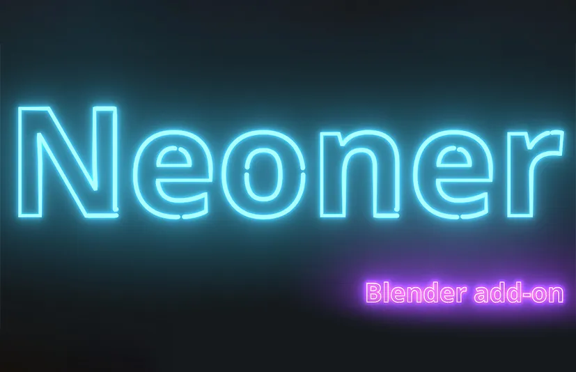 Blender轻松创建霓虹灯 - Neonerv1.1.5