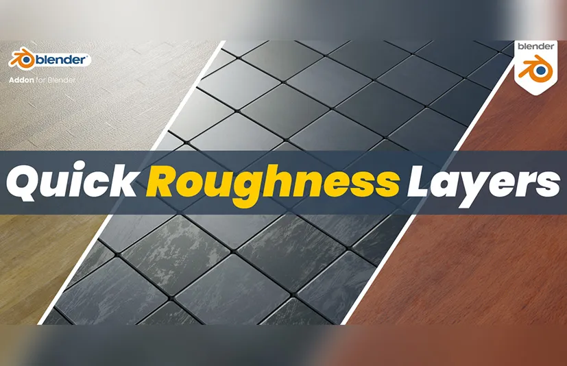 Blender快速添加粗糙插件 - Quick Roughness Layers v1.3.2