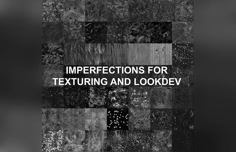 自然真实的脏迹做旧贴图 - Imperfections for Texture and Look Dev By Zak Boxall