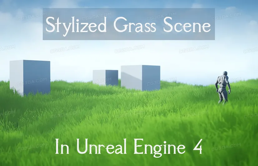 手绘风格化草地-UE4 Stylized Grass scene – Lucen grass setup