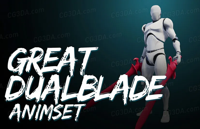 双刃剑动画-Great DualBlade AnimSet