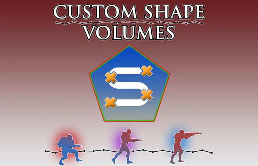 快速创建自定义形状的体积 - Custom Shape Volumes