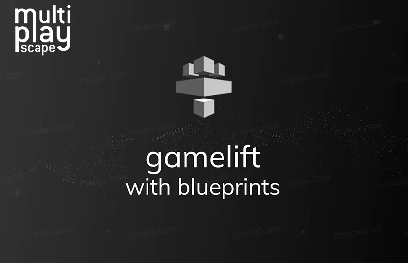亚马逊服务器托管插件-Gamelift with Blueprints (AWS)