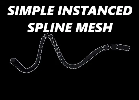 简单实例化样条网格 - Simple Instanced Spline Mesh