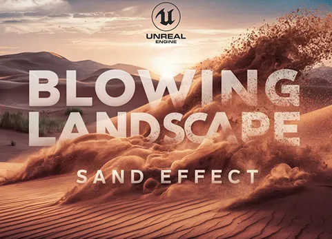 风吹流沙景观效果蓝图 - Blowing Landscape Sands Effect