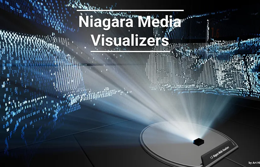媒体投影展示台 - Niagara Media Visualizers