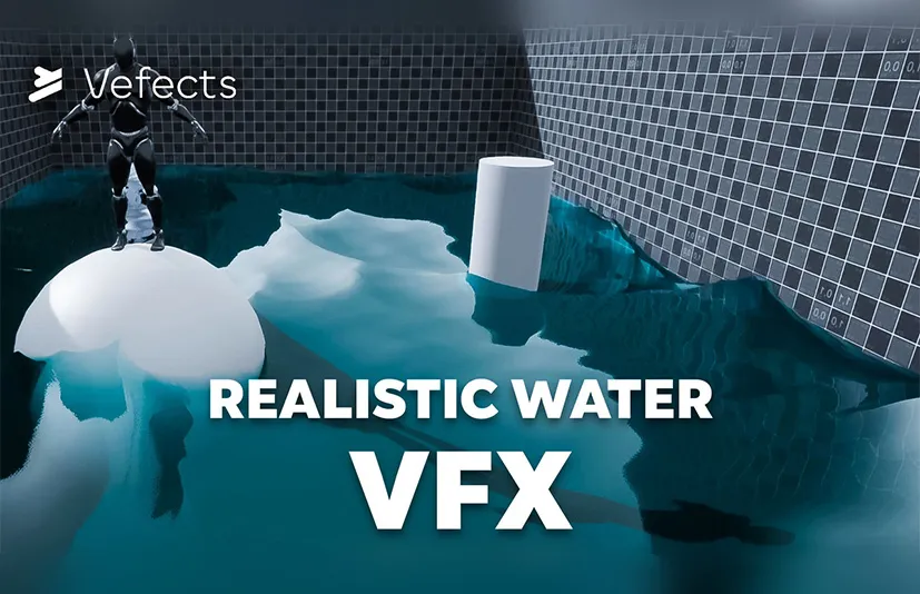 逼真的水视觉特效 - Realistic Water VFX