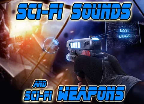科幻与科幻武器音效 - Sci-Fi Sounds and Sci-Fi Weapons