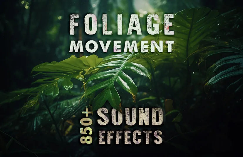 树叶运动音效 - Foliage Sound FX Volume I