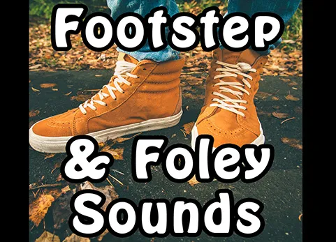 脚步声和拟音声音 - Footstep and Foley Sounds