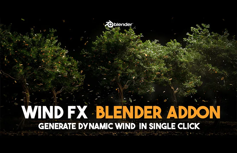 Blender风吹特效插件 - Wind FX v1.1.1